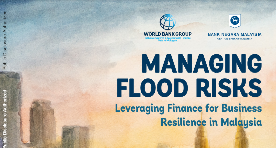 Managing Flood Risks- Leveraging Finance for Business Resilience in Malaysia